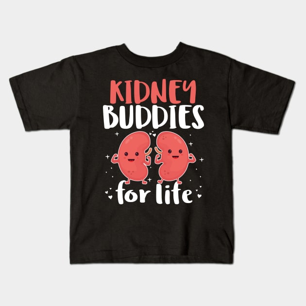 Kidney Buddies For Life - Donor Recipient Gift Kids T-Shirt by HomerNewbergereq